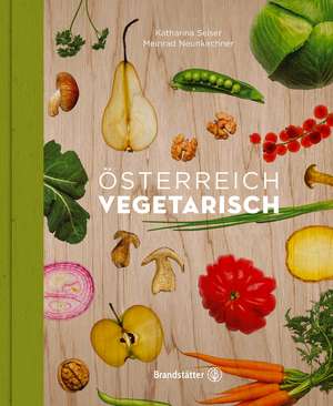 Österreich vegetarisch de Meinrad Neunkirchner