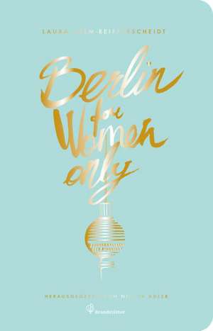 Berlin for Women only de Laura Salm-Reifferscheidt