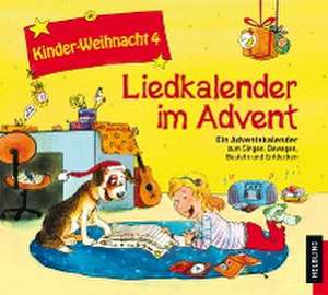 Kinder-Weihnacht 4: Liedkalender im Advent de Various