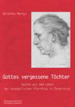 Gottes vergessene Töchter de Dorothea Mernyi