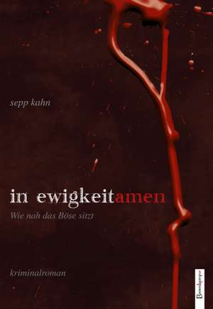 In Ewigkeit. Amen de Sepp Kahn