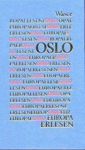 Europa erlesen. Oslo de Lothar Schneider