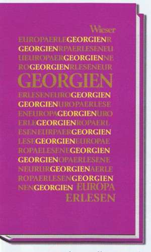 Europa Erlesen. Georgien de Fried Nielsen