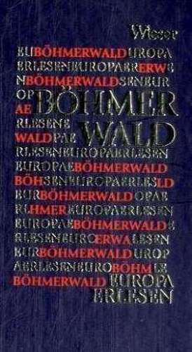 Europa Erlesen/Böhmerwald