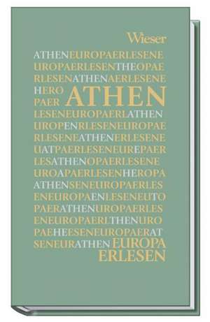 Europa Erlesen. Athen de Penelope Messidi