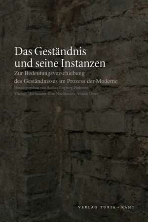 Das Geständnis und seine Instanzen de Anders Engberg-Pedersen