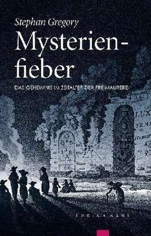 Mysterienfieber de Stephan Gregory