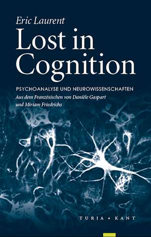 Lost in Cognition de Eric Laurent