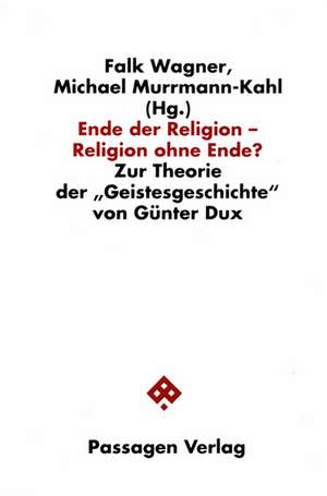 Ende der Religion, Religion ohne Ende? de Michael Murrmann-Kahl