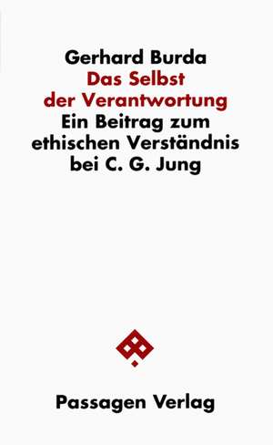 Das Selbst der Verantwortung de Gerhard Burda