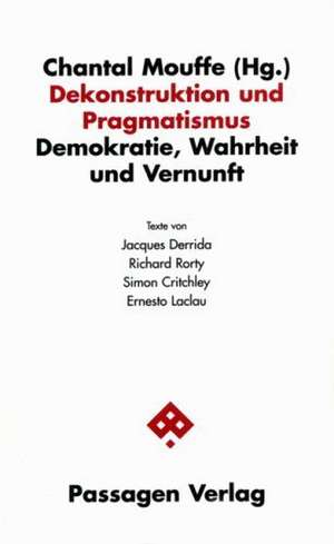 Dekonstruktion und Pragmatismus de Andreas Leopold Hofbauer