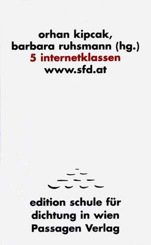 5 internetklassen. www.sfd.at de Orhan Kipcak