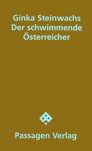 Der schwimmende Österreicher de Ginka Steinwachs