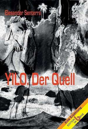 Yilo. Der Quell de Elesander Senterra