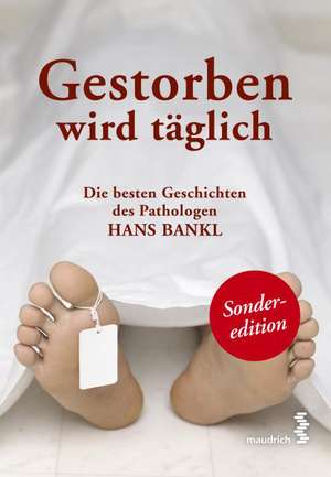 Gestorben wird täglich de Hans Bankl