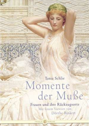 Momente der Muße de Tania Schlie