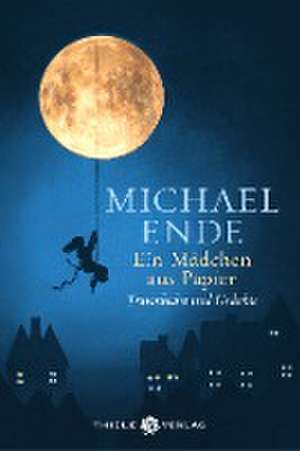 Ein Mädchen aus Papier de Michael Ende