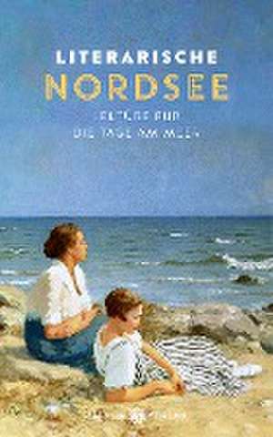 Literarische Nordsee de Johannes Thiele