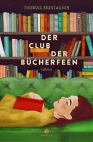 Der Club der Bücherfeen de Thomas Montasser