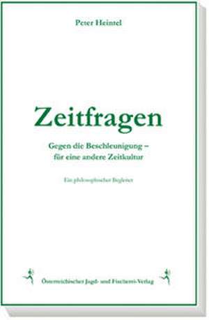Zeitfragen de Peter Heintel