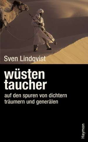 Wüstentaucher de Sven Lindqvist