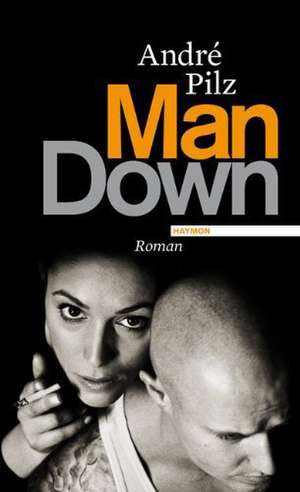 Man Down de André Pilz