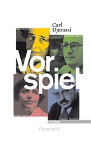 Vorspiel de Carl Djerassi