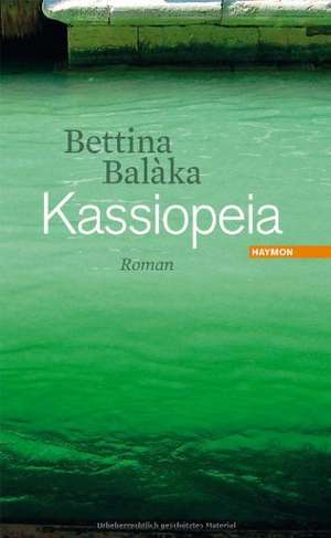 Kassiopeia de Bettina Balàka