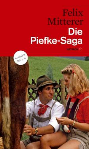 Die Piefke-Saga de Felix Mitterer