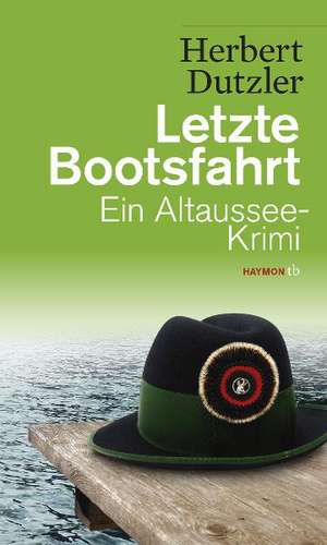 Letzte Bootsfahrt de Herbert Dutzler