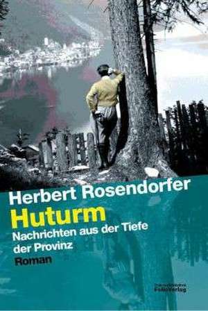 Huturm de Herbert Rosendorfer