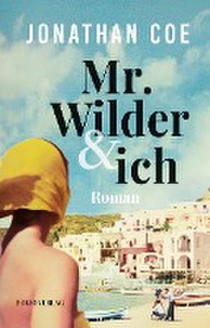 Mr. Wilder und ich de Jonathan Coe