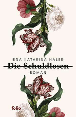 Die Schuldlosen de Ena Katarina Haler