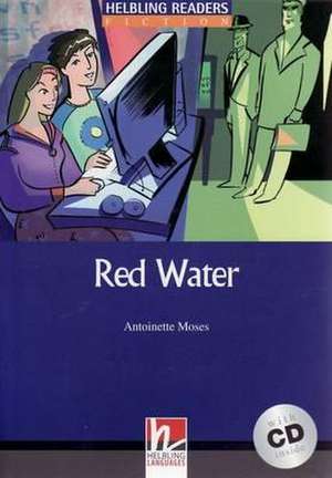 Red Water, mit 1 Audio-CD. Level 5 (B1) de Antoinette Moses