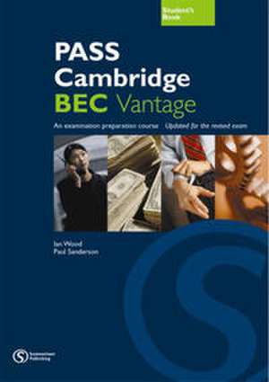 PASS Cambridge BEC, Vantage (B2) de Ian Wood