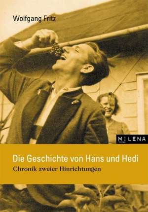 Die Geschichte von Hans und Hedi. de Wolfgang Fritz