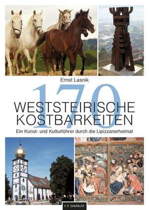 177 Weststeirische Kostbarkeiten de Ernst Lasnik