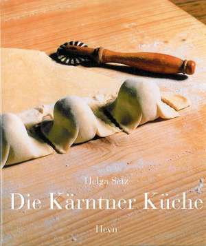 Die Kärntner Küche de Helga Setz