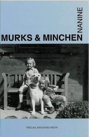 Murks & Minchen de Nanine