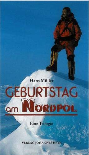 Geburtstag am Nordpol de Hans Müller