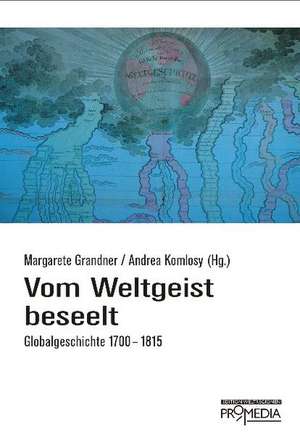 Vom Weltgeist beseelt de Margarete Grandner