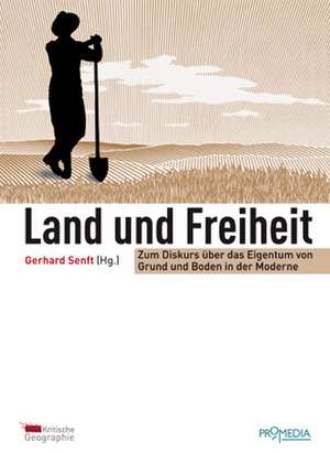 Land und Freiheit de Gerhard Senft