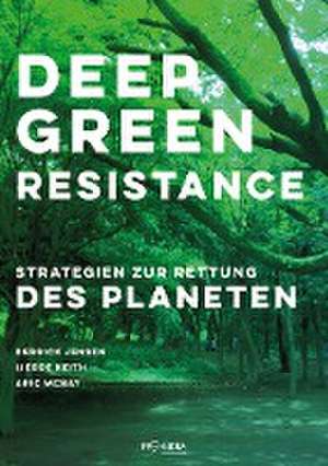 Deep Green Resistance de Derrick Jensen