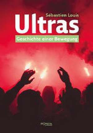 Ultras de Sébastian Louis