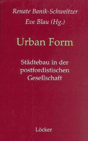 Urban Form de Renate Banik-Schweitzer