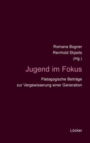 Jugend im Fokus de Romana Bogner