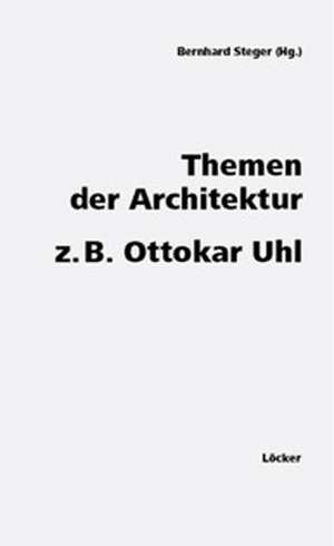 Themen der Architektur de Bernhard Steger