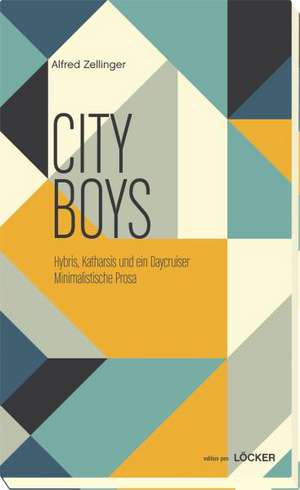 City Boys de Alfred Zellinger