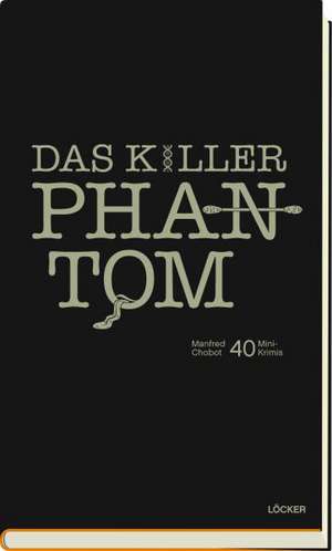 Das Killer-Phantom de Manfred Chobot