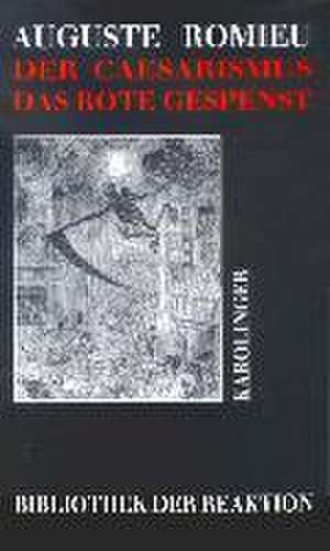 Der Cäsarismus - Das rote Gespenst von 1852 de Auguste Romieu